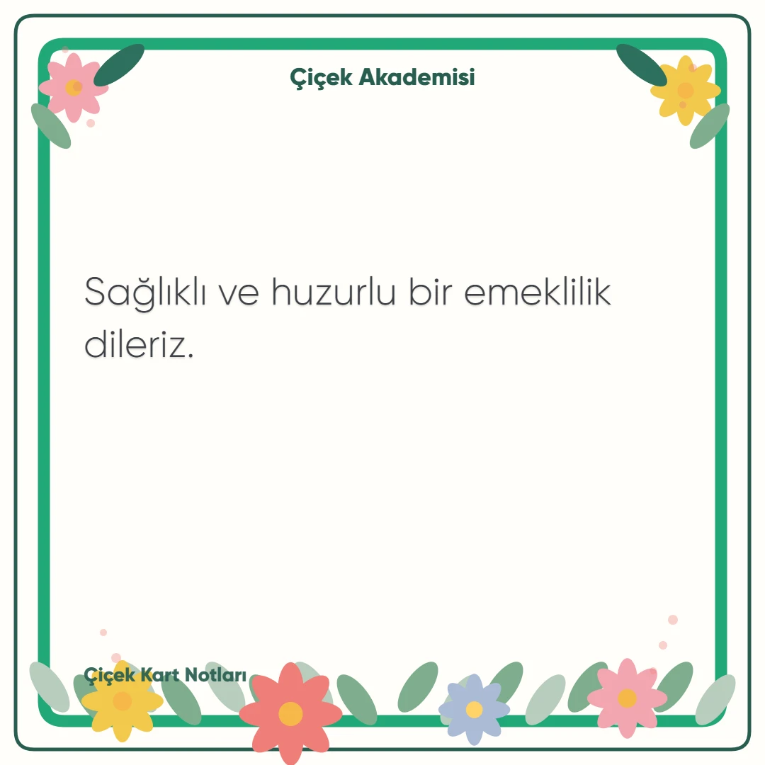 Kart notu görseli 1: Sağlıklı ve huzurlu bir emeklilik dileriz.