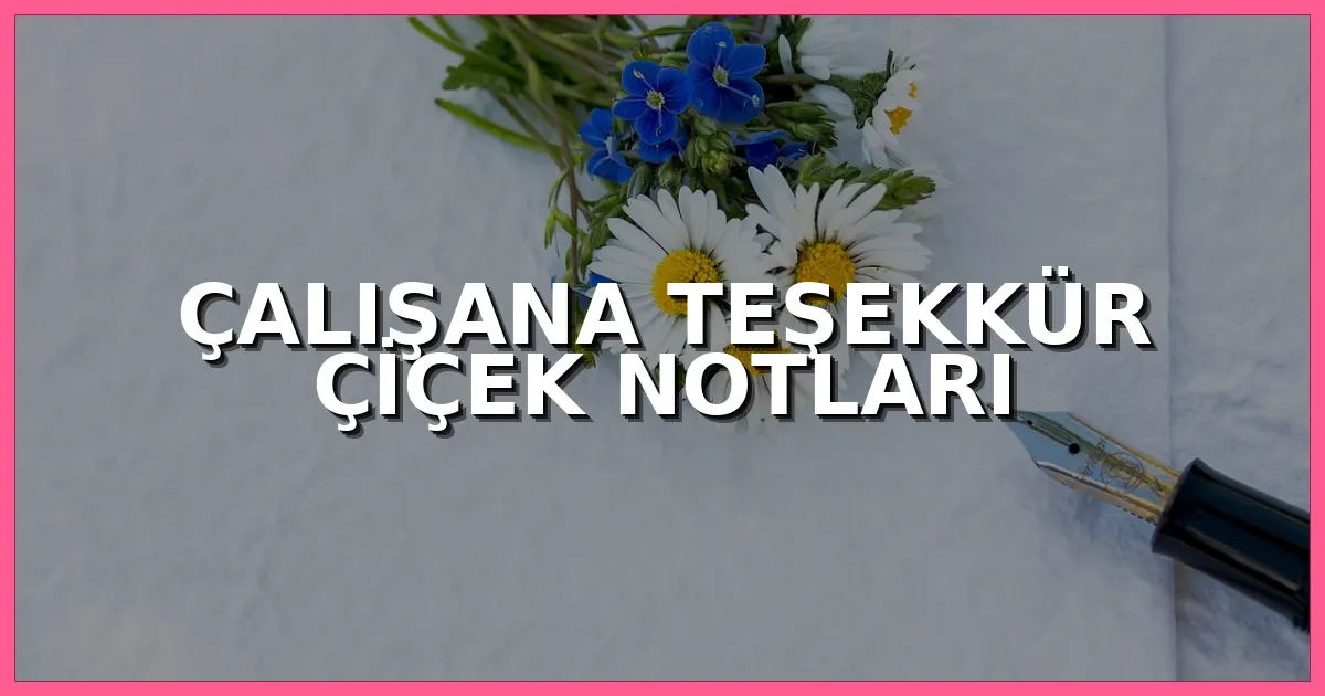 Başarılı bir çalışana gönderilen zarif çiçek aranjmanı ve teşekkür kartı